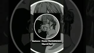 Eminem  Under The Influence speed Up