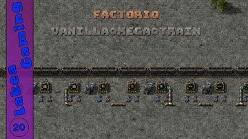 Lets Play - Factorio - Mega Train - Ep #20