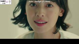 Suho - Starlight (ft: Remi) Star Of The Universe OST myanmar subtitle {Han/Myan}