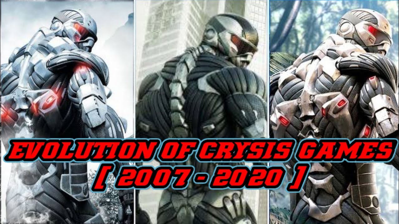 EVOLUTION OF CRYSIS GAMES [ 2007 - 2020]