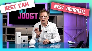 Bij Joost #12 : NEST Cam EN NEST Doorbell..Review, installatie EN prijsvraag : Prijsvraag = gesloten