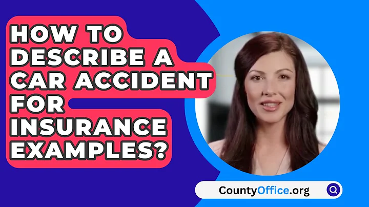 How To Describe A Car Accident For Insurance Examples? - CountyOffice.org
