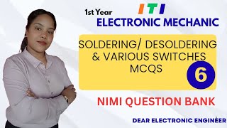 Soldering/Desoldering & Various Switches MODULE -6 | Electronic Mechanic 1st Year MCQ | NIMI MCQ 
