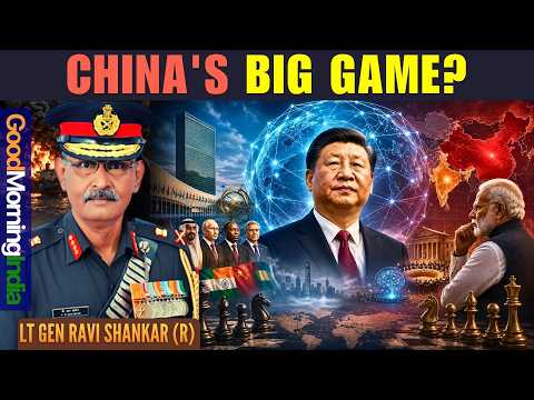 China's Latest Moves: What Is Cooking? Is Global Governance Relevant for India? • #GoodMorningIndia