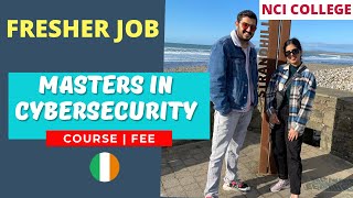 Masters in Cybersecurity NCI  | Fresher guide | Course | Fee @aatiyaineurope @SiddhantIndia