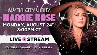 Live From Austin City Limits - An ACL Taping with Maggie Rose