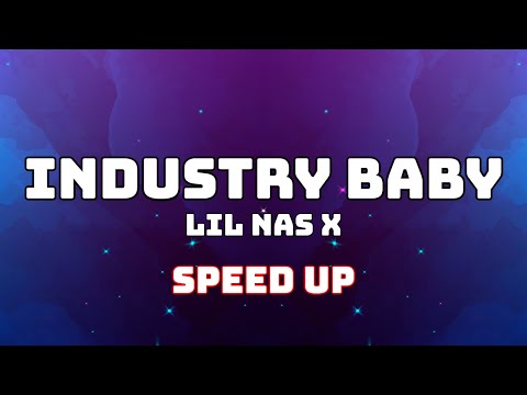 Lil Nas X Industry Baby Ft Jack Harlow Speed Up Fast Nightcore