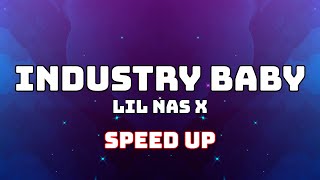 Lil Nas X - Industry Baby ft. Jack Harlow (Speed Up / Fast / Nightcore)