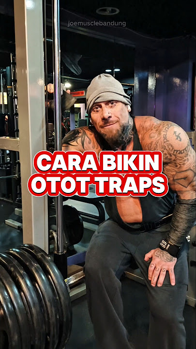 Tips Latihan Traps Yang Efektif #joemusclebandung