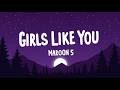 Girls Like You – Maroon 5 (Lyrics) ft. Cardi B | Official Lyrics Video | Smooth Chill Pop Anthem