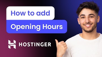 How to add Opening Hours to Hostinger