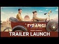 Firangi | Official Trailer Launch | Kapil Sharma, Ishita Dutta, Rajiv Dhingra, Monica Gill | Uncut |