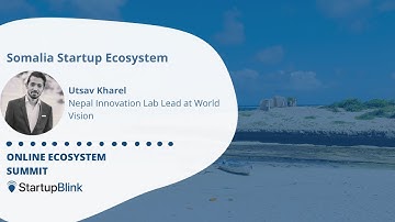 Somalia Startup Ecosystem at StartupBlink Ecosystem Summit February 2023
