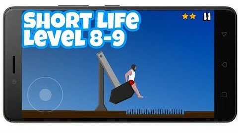 Short Life Level 8-9 Android Gameplay