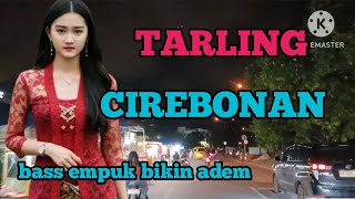 Download Lagu TARLING CIREBONAN_BASS EMPUK BIKIN ADEM SUASANA@CitraputriAyudia  MP3