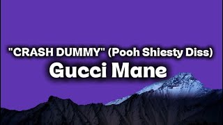Gucci Mane — "CRASH DUMMY" (Pooh Shiesty Diss) (Lyrics/Letre)