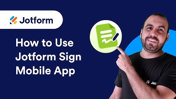 How to Use Jotform Sign Mobile App
