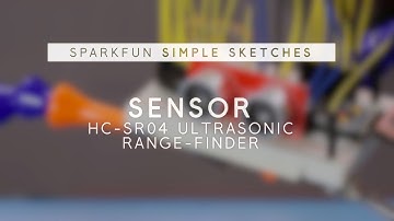SparkFun Simple Sketches - Ultrasonic Sensor HC SR04