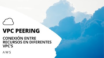 VPC Peering AWS (AWS en Español) 🔥