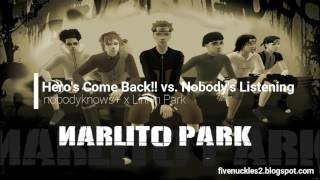 Naruto Shippuuden Hero's Come Back x Linkin Park Nobody's Listening x ??