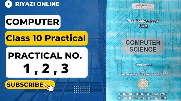 Computer 10th Practical | Practical Notebook SRM computer 10th 2022 | Practical 1 2 and 3