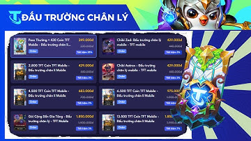 Hướng Dẫn Mua Vé Pass Cờ 9.5 Mới Nhất Của TFT Mobile Giá Rẻ Mà Không Cần Visa