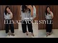 7 ways to make your outfits better | easy styling tips