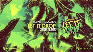 Majlo x Gazell - Let It Drop (Original Mix) chords