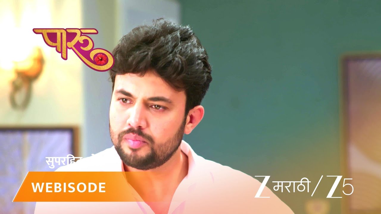 PAARU | EP - 611 | Webisode | Dec 10 2025 | Zee MARATHI