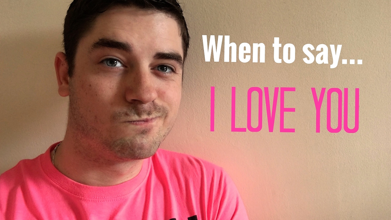 When Should You Say I Love You YouTube