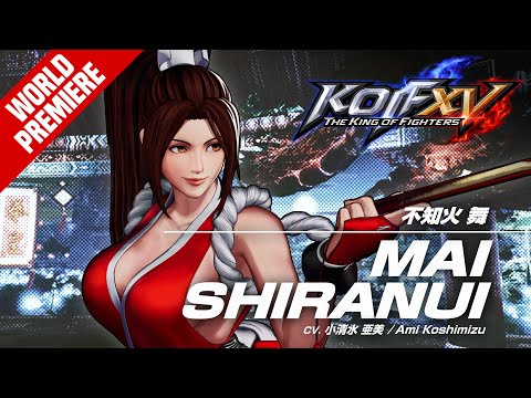 KOF XV｜MAI SHIRANUI｜Trailer #13【TEAM SUPER HEROINE】