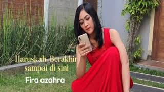 FIRA AZAHRA ADELLA - HARUSNYA BERAKHIR SAMPAI DI SINI - .m4