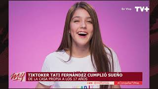 Tati Fernández Logra Tener Su Casa Propia A Los 17 Años