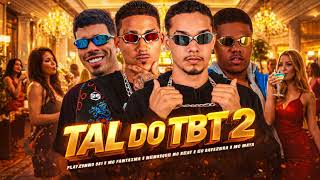 TAL DO TBT 2 - VIRAL TIK TOK  2026 🎶