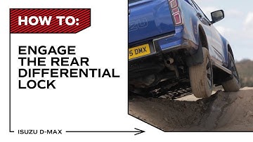 All-New Isuzu D-Max: How To Engage the Rear Differential Lock