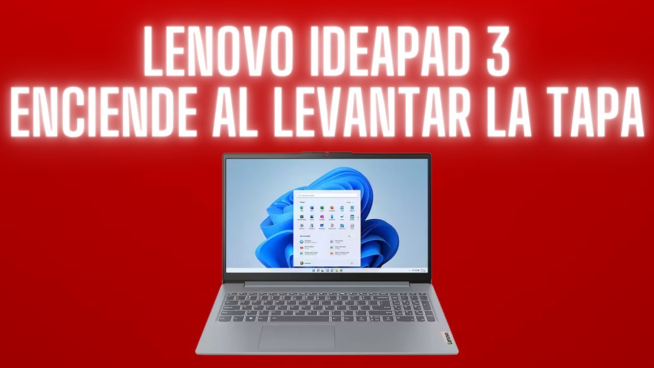 Lenovo Ideapad 3 Se Enciende Al Abrir La Tapa