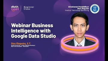 Webinar Business Intelligence with Google Data Studio - dilatih.co