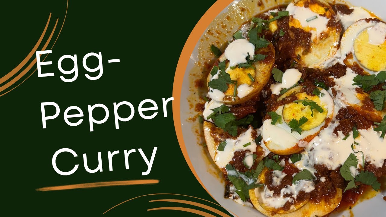 Egg Pepper Masala- Quick and Easy