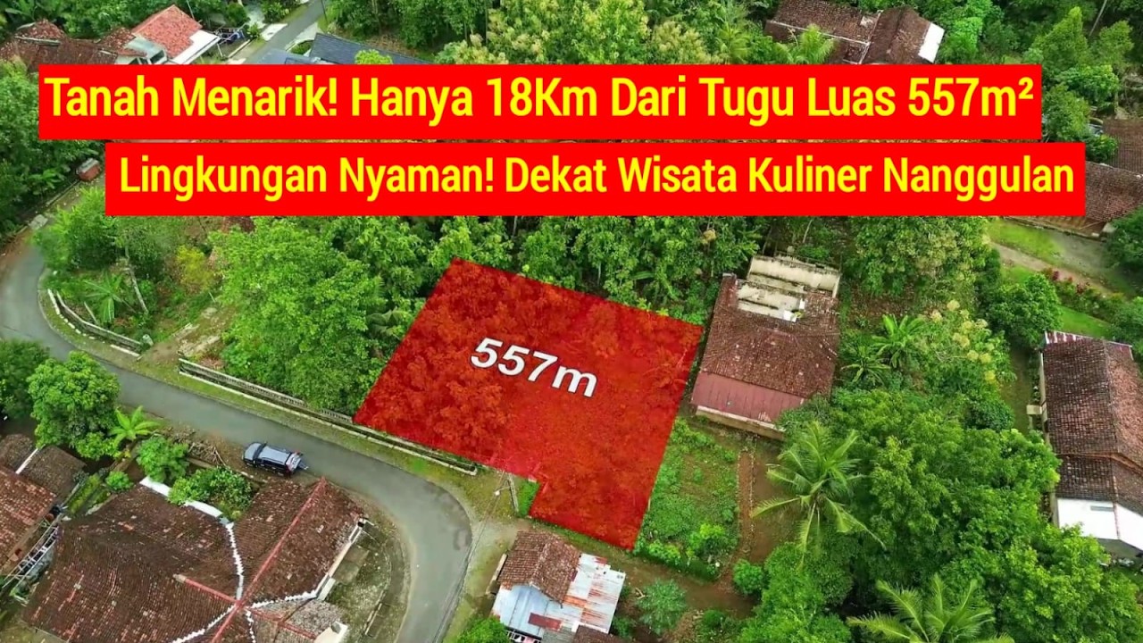 Tanah Menarik Hanya 18km Dari Tugu! Luas 557m² Lingkungan Nyaman! Dekat Wisata Kuliner Nanggulan!