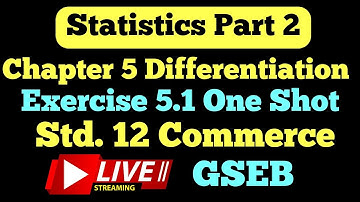 STD -12 Statistics [ Part 2 ]  Differentiation Chapter 5  Exercise  5.1 One Shot  || @StudyPointPro