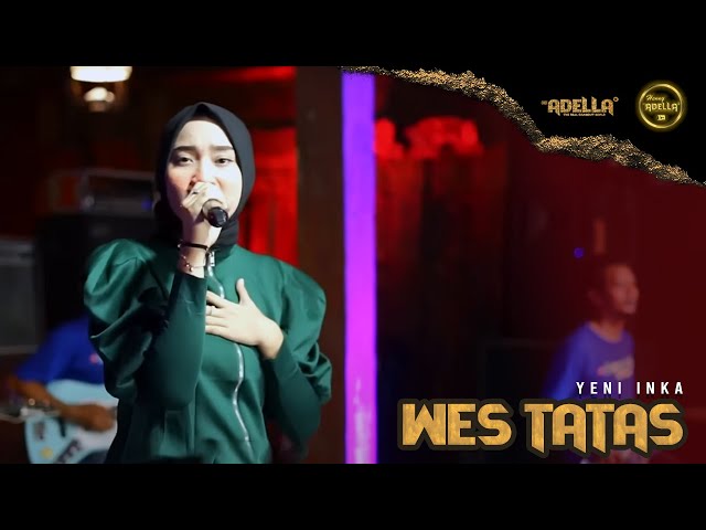 WES TATAS - Yeni inka - OM ADELLA class=