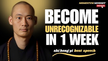 Become Unrecognizable in 1 Week" by Shi Heng Yi: