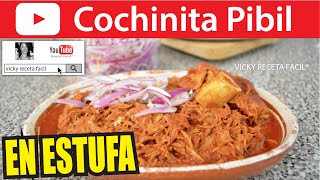 COCHINITA PIBIL EN ESTUFA | #VickyRecetaFacil