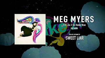 MEG MYERS - Sweet Liar