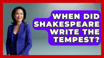 When Did Shakespeare Write The Tempest? - Tales And Texts