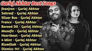 Gurlej Akhtar | Gurlez Akhtar All Songs 2022 | Gurlez Akhtar Jukebox  | Top Punjabi Mp3