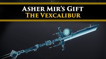 Destiny 2 Lore - Vexcalibur Exotic Quest Lore, Asher Mir