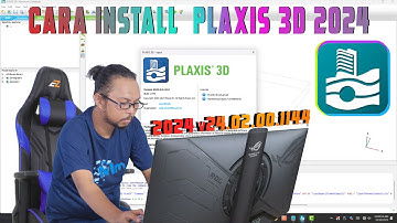 CARA INSTALL PLAXIS 3D 2024 v24.02.00.1144