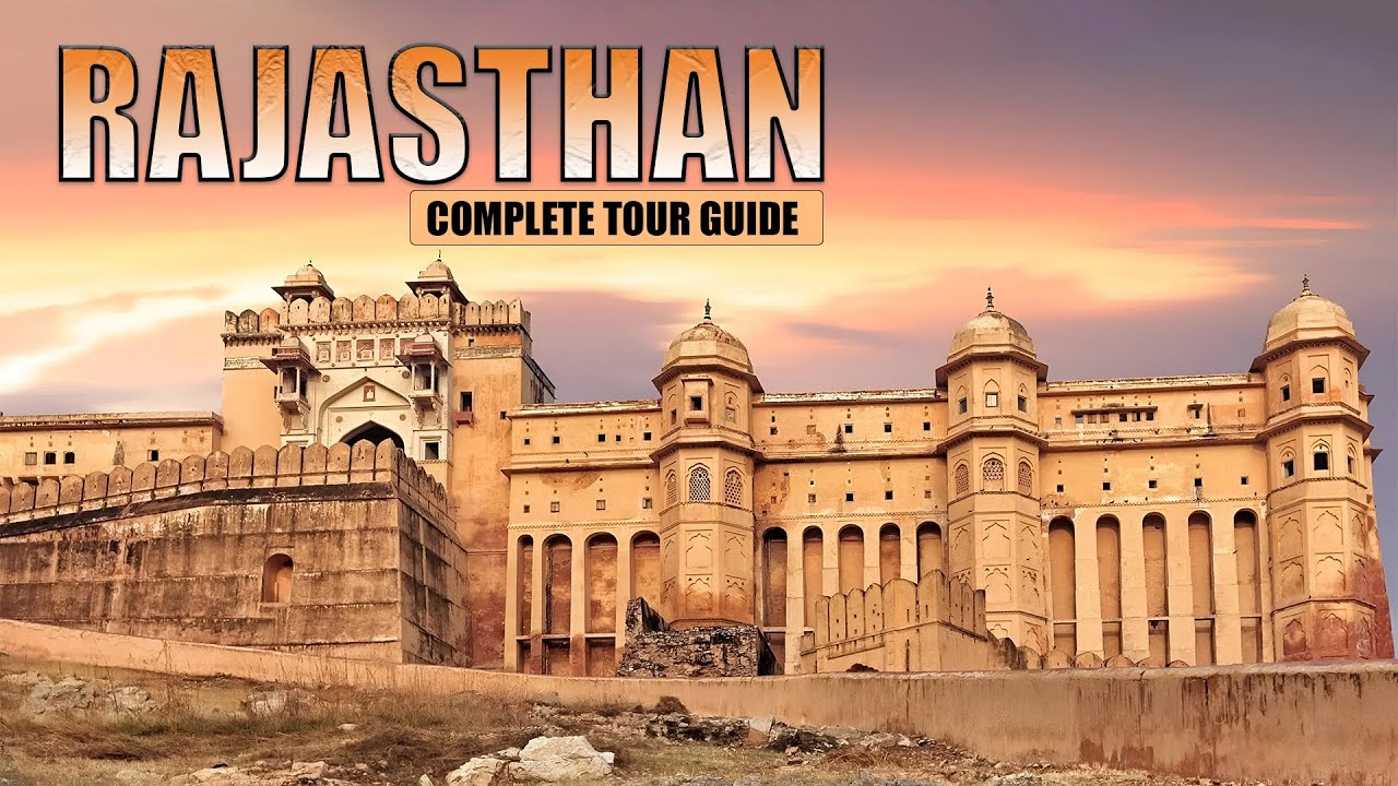 Exploring Rajasthan: The Ultimate Tour Guide to India’s Royal Heritage ...
