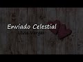 Enviado Celestial - Ulvia Vargas (pista)